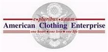 AMERICAN CLOTHING ENTERPRISES, ONE HEART · ONE LOVE · ONE LIFE , E · PLURIBUS · UNUM