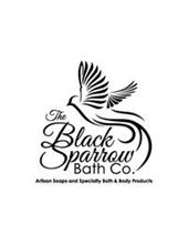THE BLACK SPARROW BATH CO. ARTISAN SOAPS AND SPECIALTY BATH & BODY PRODUCTS