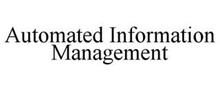 AUTOMATED INFORMATION MANAGEMENT