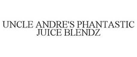 UNCLE ANDRE'S PHANTASTIC JUICE BLENDZ