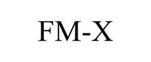 FM-X