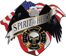 SPIRIT OF A HERO SERVICE HONOR DUTY COUNTRY