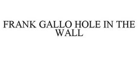 FRANK GALLO HOLE IN THE WALL