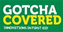 GOTCHA COVERED INNOVATIONS IN FIRST AID