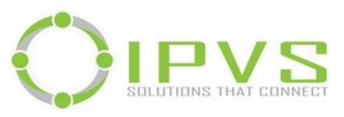 IPVS SOLUTIONS THAT CONNECT
