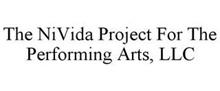 THE NIVIDA PROJECT FOR THE PERFORMING ARTS