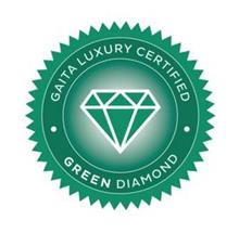 GAITA LUXURY CERTIFIED GREEN DIAMOND