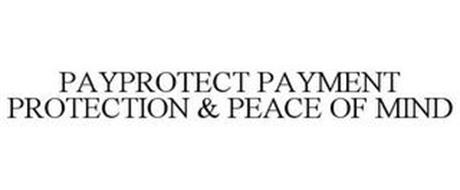 PAYPROTECT PAYMENT PROTECTION & PEACE OF MIND