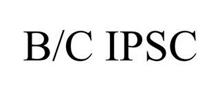 B/C IPSC