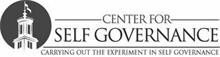 CENTER FOR SELF GOVERNANCE CARRYING OUT THE EXPERIMENT IN SELF GOVERNANCE