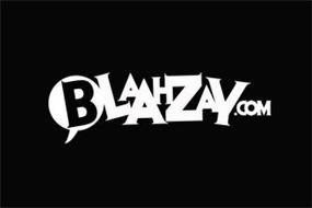BLAAHZAY.COM