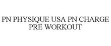 PN PHYSIQUE USA PN CHARGE PRE WORKOUT
