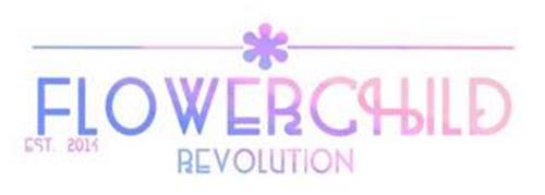 FLOWERCHILD REVOLUTION EST. 2014