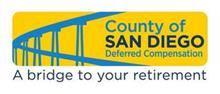 COUNTY OF SAN DIEGO DEFERRED COMPENSATION A BRIDGE TO YOUR RETIREMENT