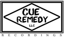 CUE REMEDY RECORDINGS LLC