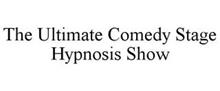THE ULTIMATE COMEDY STAGE HYPNOSIS SHOW