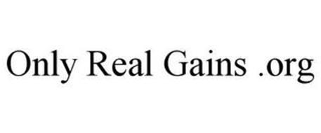 ONLY REAL GAINS
