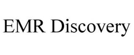 EMR DISCOVERY