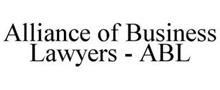 ALLIANCE OF BUSINESS LAWYERS - ABL