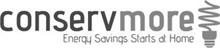 CONSERVMORE ENERGY SAVINGS STARTS AT HOME