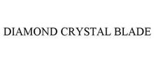 DIAMOND CRYSTAL BLADE