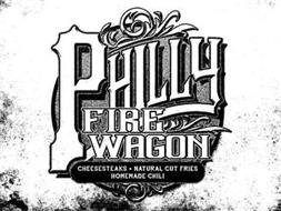 PHILLY FIRE WAGON CHEESESTEAKS · NATURAL CUT FRIES HOMEMADE CHILI