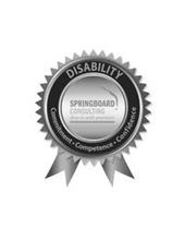 SPRINGBOARD CONSULTING, LLC DIVE IN WITH PRECISION DISABILITY COMMITMENT COMPETENCE CONFIDENCE