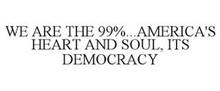 WE ARE THE 99%...AMERICA