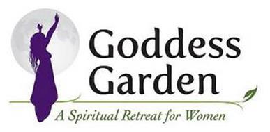 GODDESS GARDEN A SPIRITUAL RETREAT FOR WOMEN