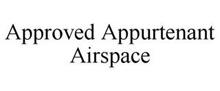 APPROVED APPURTENANT AIRSPACE