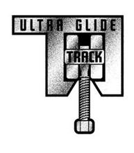 ULTRA GLIDE TRACK