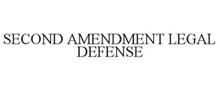 SECOND AMENDMENT LEGAL DEFENSE