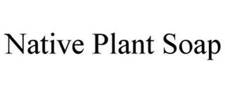 NATIVE PLANT SOAP