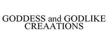 GODDESS & GODLIKE CREAATIONS
