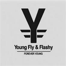 YFF YOUNG FLY & FLASHY FOREVER YOUNG