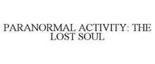 PARANORMAL ACTIVITY: THE LOST SOUL