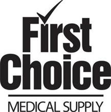 FIRST CHOICE MEDICAL SUPPLY