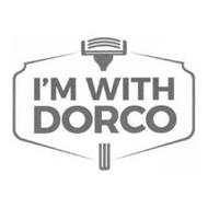 I'M WITH DORCO