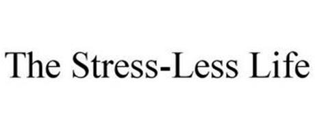 THE STRESS-LESS LIFE