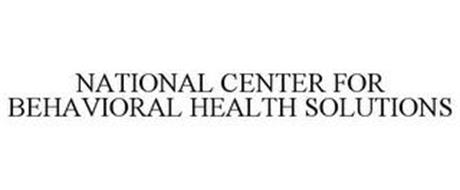 NATIONAL CENTER FOR BEHAVIORAL HEALTH SOLUTIONS
