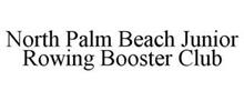 NORTH PALM BEACH JUNIOR ROWING BOOSTER CLUB