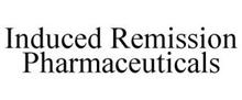 INDUCED REMISSION PHARMACEUTICALS