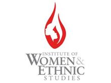 INSTITUTE OF WOMEN & ETHNIC STUDIES