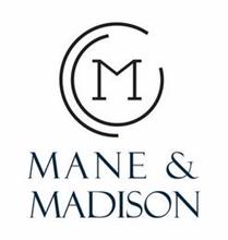 M MANE AND MADISON