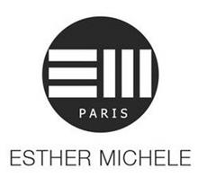 EM PARIS ESTHER MICHELE