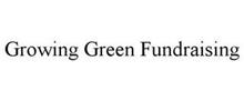 GROWING GREEN FUNDRAISING