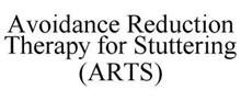 AVOIDANCE REDUCTION THERAPY FOR STUTTERING (ARTS)