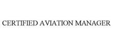 CERTIFIED AVIATION MANAGER
