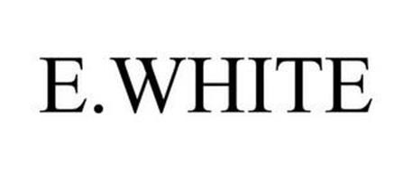 E.WHITE