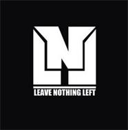 LNL LEAVE NOTHING LEFT